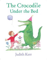 Cover image for The Crocodile Under the Bed