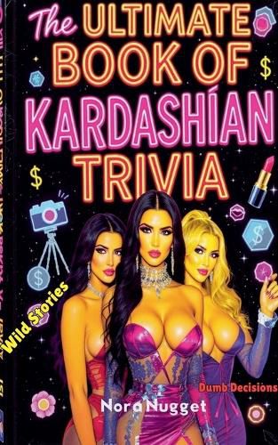 Cover image for The Ultimate Book of Kardashian Trivia