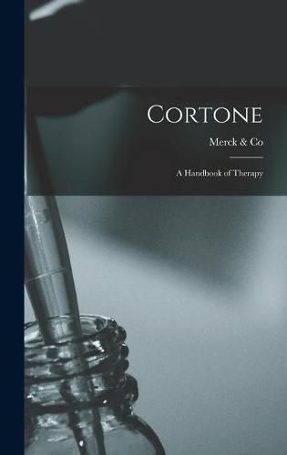 Cover image for Cortone: a Handbook of Therapy