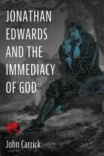 Cover image for Jonathan Edwards and the Immediacy of God