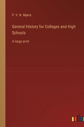 Cover image for General History for Colleges and High Schools