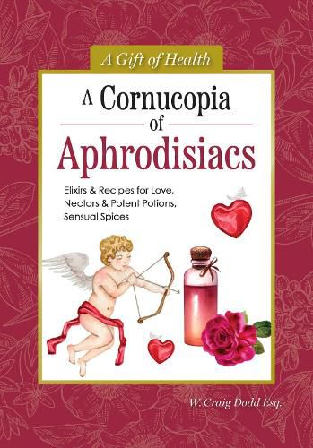 Cover image for A Cornucopia of Aphrodisiacs