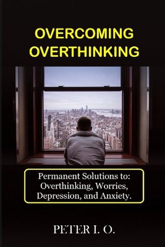 Cover image for Overcoming Overthinking