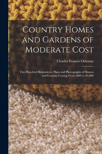 Country Homes and Gardens of Moderate Cost