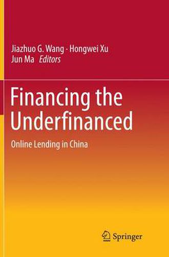 Financing the Underfinanced: Online Lending in China