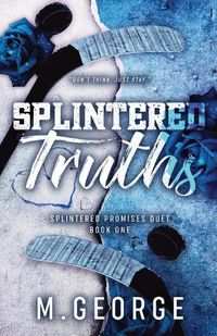 Cover image for Splintered Truths- Splintered Promises Duet Book One-Discreet Edition