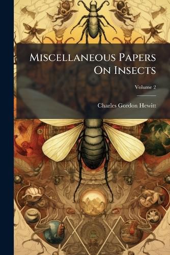 Cover image for Miscellaneous Papers On Insects; Volume 2