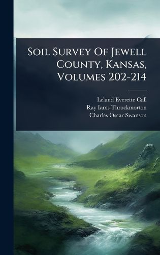 Cover image for Soil Survey Of Jewell County, Kansas, Volumes 202-214