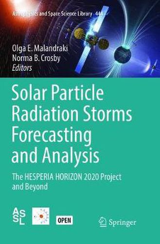 Cover image for Solar Particle Radiation Storms Forecasting and Analysis: The HESPERIA HORIZON 2020 Project and Beyond