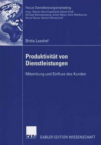 Cover image for Produktivitat Von Dienstleistungen: Mitwirkung Und Einfluss Des Kunden