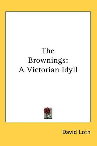 Cover image for The Brownings: A Victorian Idyll