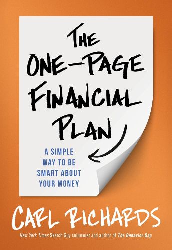 Cover image for The One-Page Financial Plan: A Simple Way To Be Smart About Your Money