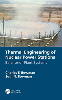 Cover image for Thermal Engineering of Nuclear Power Stations: Balance-of-Plant Systems