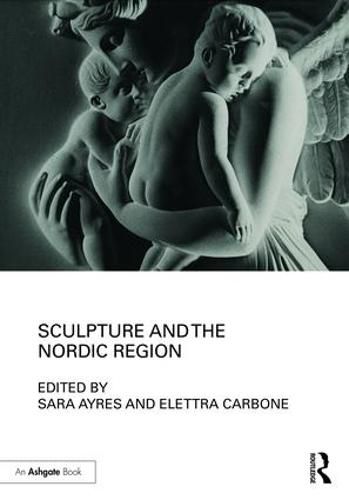 Cover image for Sculpture and the Nordic Region