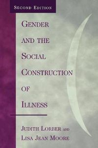 Cover image for Gender and the Social Construction of Illness