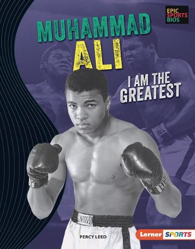 Muhammad Ali: I Am the Greatest