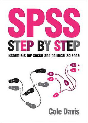 Cover image for SPSS Step by Step: Essentials for Social and Political Science