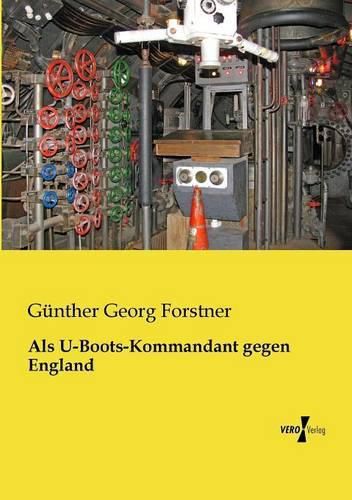 Cover image for Als U-Boots-Kommandant gegen England