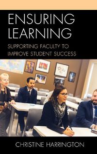 Cover image for Ensuring Learning: Supporting Faculty to Improve Student Success