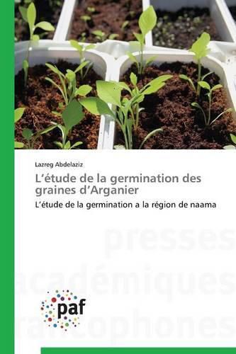 Cover image for L Etude de la Germination Des Graines D Arganier