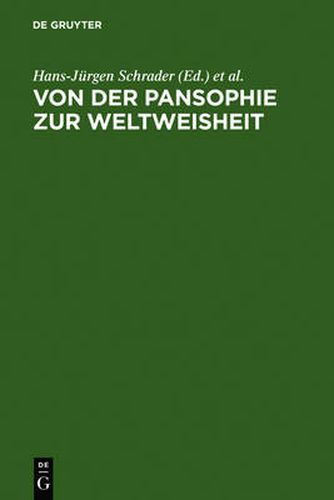 Cover image for Von Der Pansophie Zur Weltweisheit: Goethes Analogisch-Philosophische Konzepte