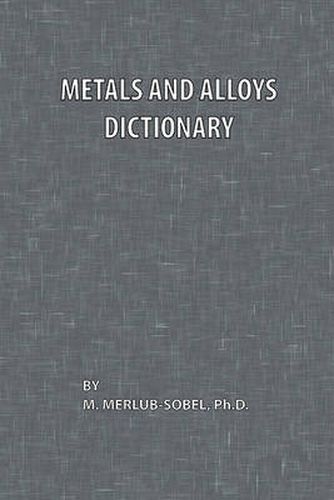 Cover image for Metals and Alloys Dictionary