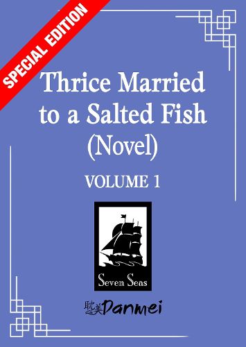 Cover image for Thrice Married to a Salted Fish (Novel) Vol. 1 (Special Edition)