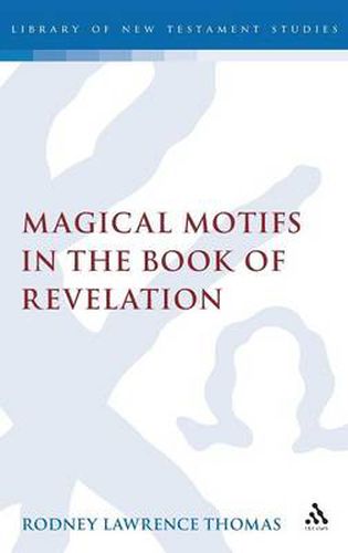 Cover image for Magical Motifs in the Book of Revelation