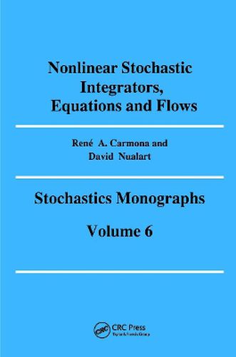 Cover image for Nonlinear Stochastic Integrators, Equations and Flows