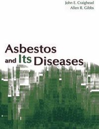 Cover image for Asbestos and Its Diseases