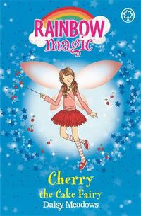 Cover image for Rainbow Magic: Cherry The Cake Fairy: The Party Fairies Book 1