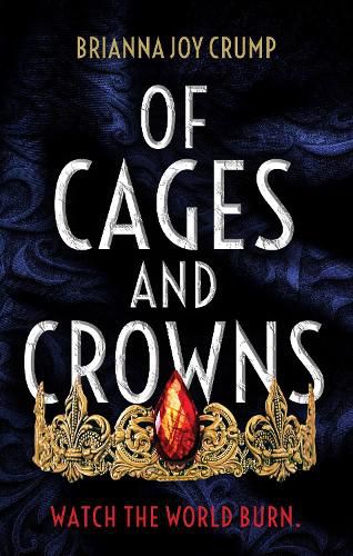 Cover image for Of Cages and Crowns