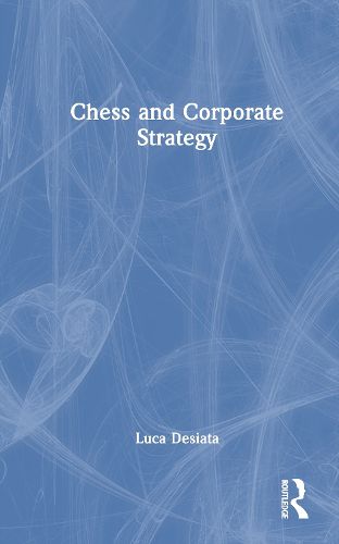 Cover image for Chess and Corporate Strategy