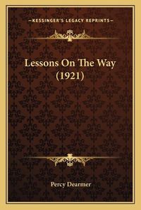 Cover image for Lessons on the Way (1921)