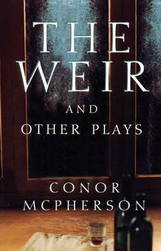 Cover image for The Weir and Other Plays