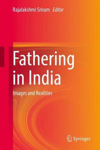 Cover image for Fathering in India: Images and Realities