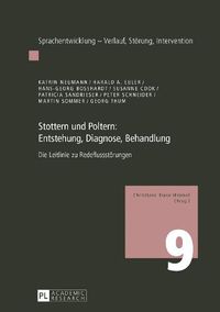 Cover image for Stottern Und Poltern: Entstehung, Diagnose, Behandlung: Die Leitlinie Zu Redeflussstoerungen