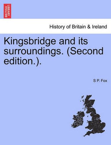 Cover image for Kingsbridge and its surroundings. (Second edition.).