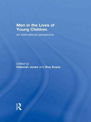 Cover image for Men in the Lives of Young Children: An international perspective