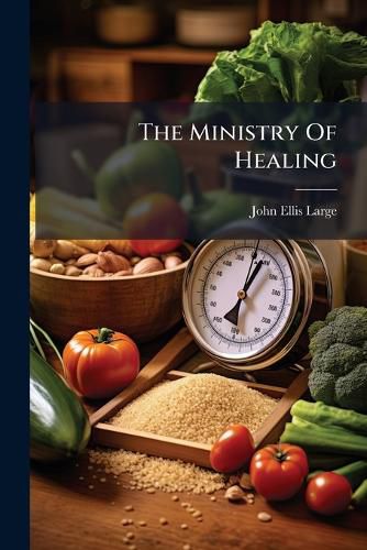 Cover image for The Ministry Of Healing