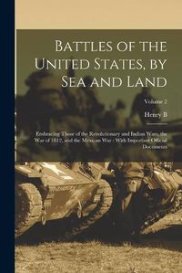 Cover image for Battles of the United States, by sea and Land