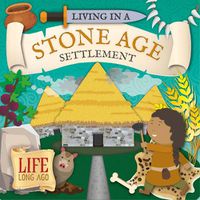 Cover image for Living in a Stone Age Settlement