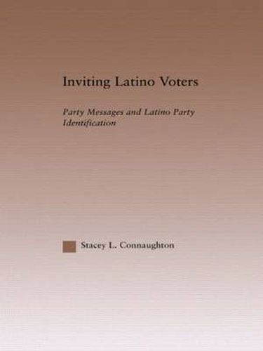 Cover image for Inviting Latino Voters: Party Messages and Latino Party Identification