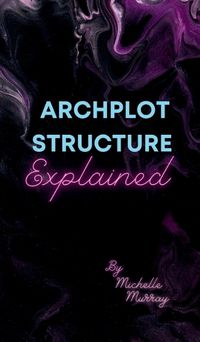 Cover image for Archplot Structure Explained