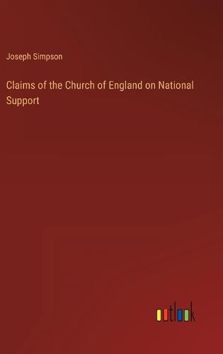 Cover image for Claims of the Church of England on National Support