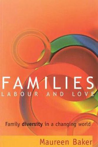 Cover image for Families, Labour and Love: Family diversity in a changing world