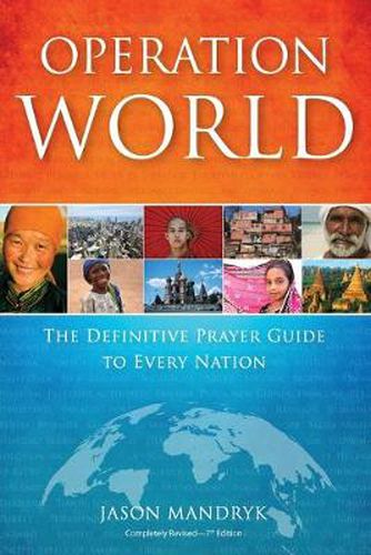 Cover image for Operation World - The Definitive Prayer Guide to Every Nation