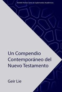 Cover image for Un Compendio Contemporaneo del Nuevo Testamento