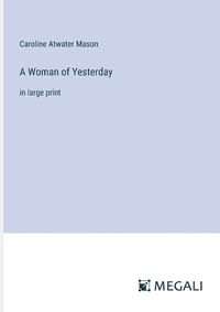 Cover image for A Woman of Yesterday