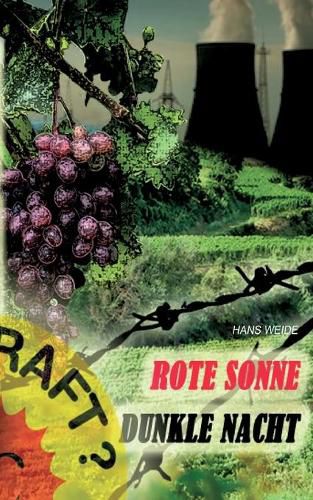 Rote Sonne - Dunkle Nacht: Ein Wyhl-Roman